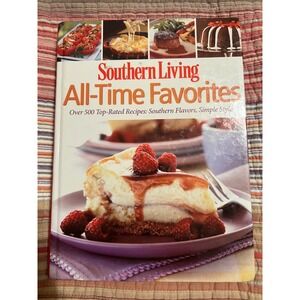 2009 Southern Living All-Time Favorites Cookbook Over 500‎ Top-Rated Recipes